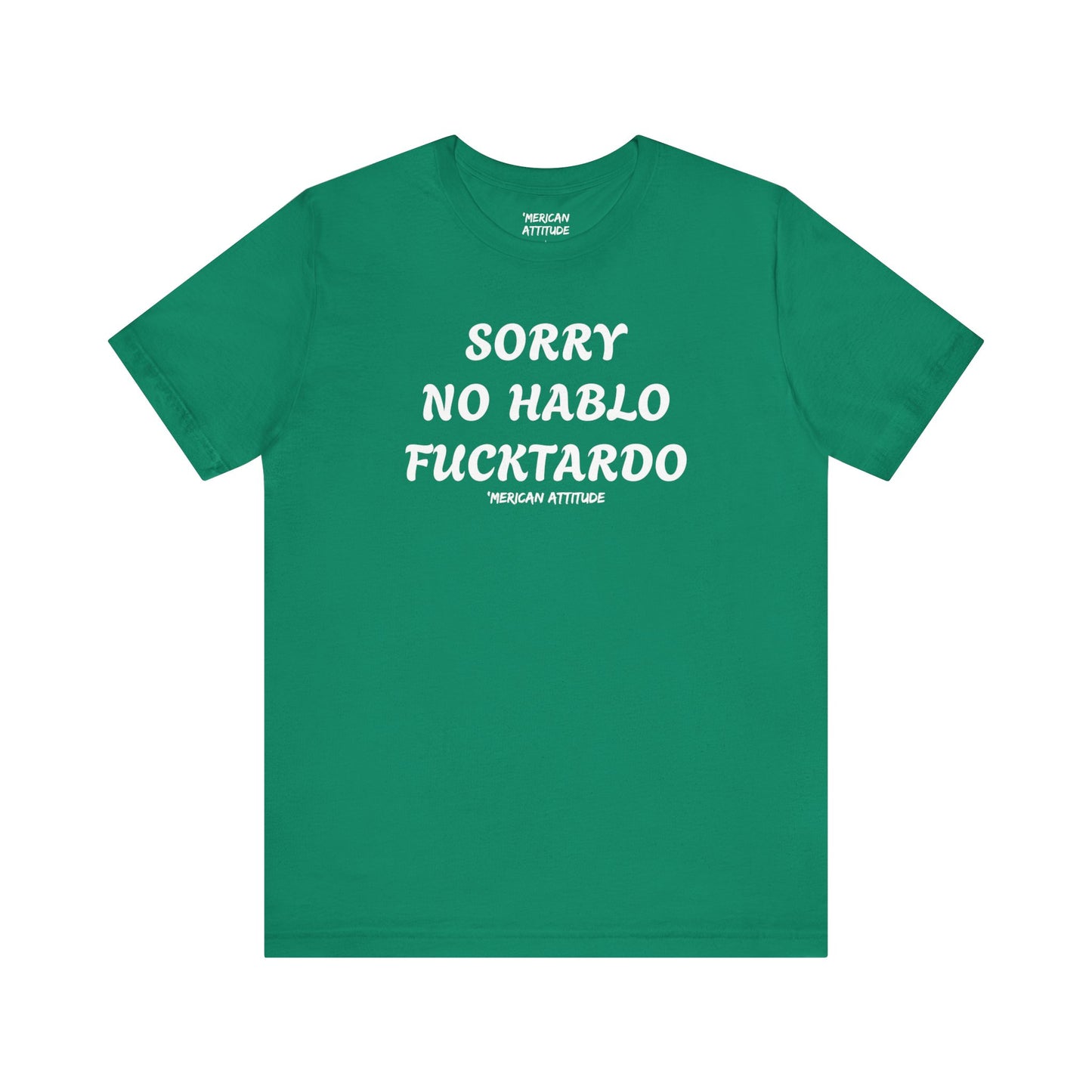 Sorry No Hablo T-Shirt