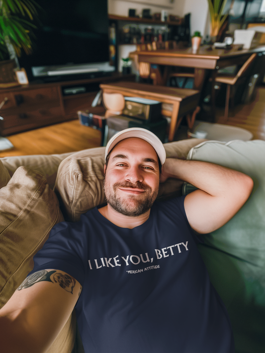 I Like You, Betty T-Shirt