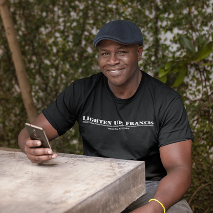 Lighten Up, Francis T-Shirt