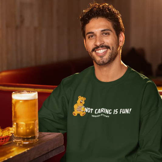 Not Caring Is Fun! Sweatshirt
