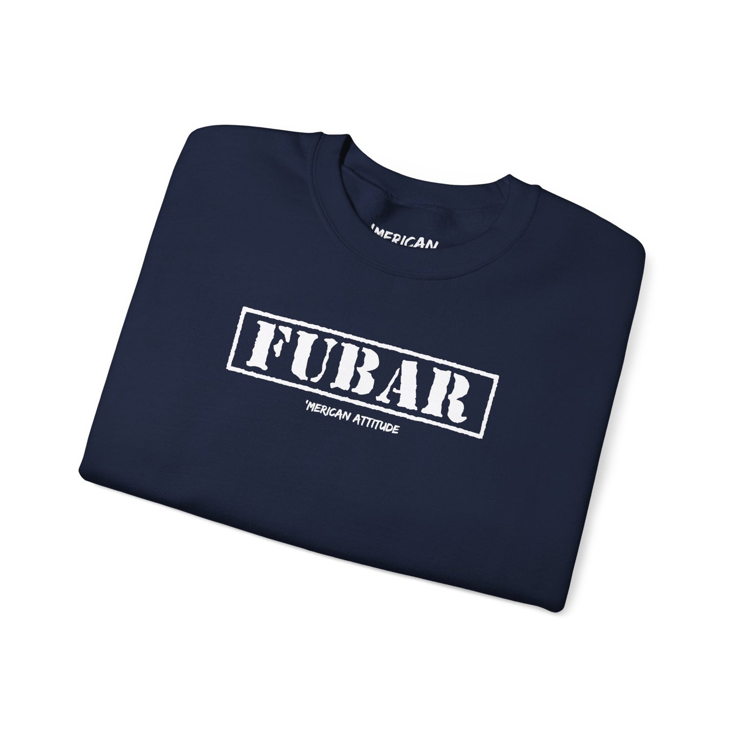 FUBAR Sweatshirt