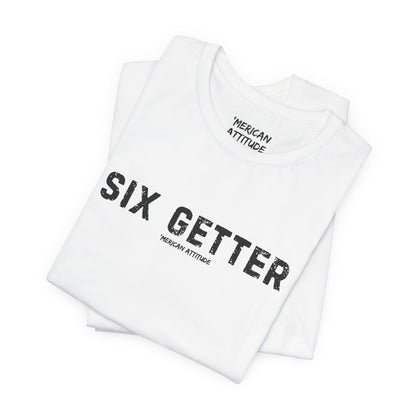 Six Getter T-Shirt