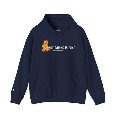 Not Caring Is Fun! Hoodie