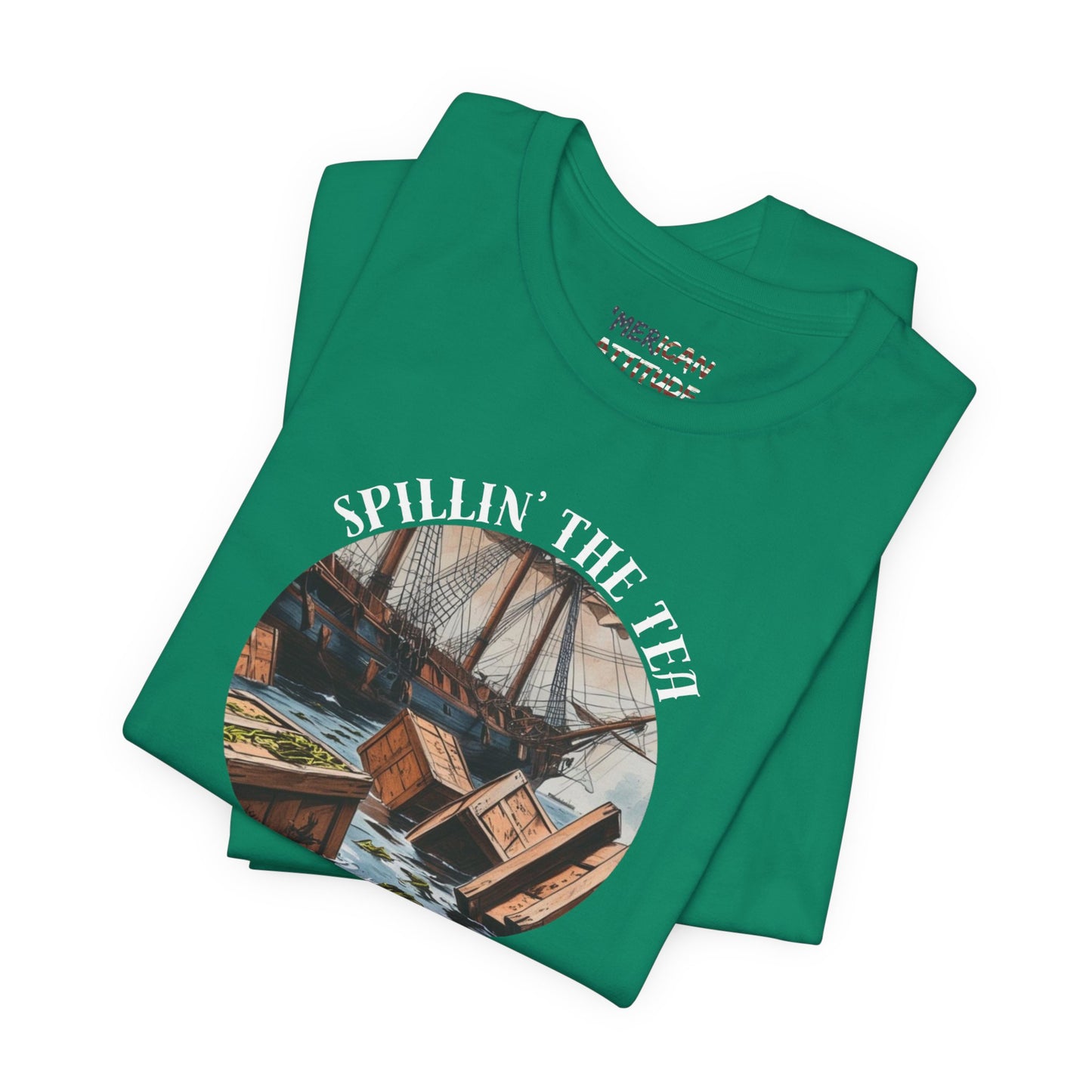 Spillin' The Tea Since 1773 T-Shirt (Unisex)