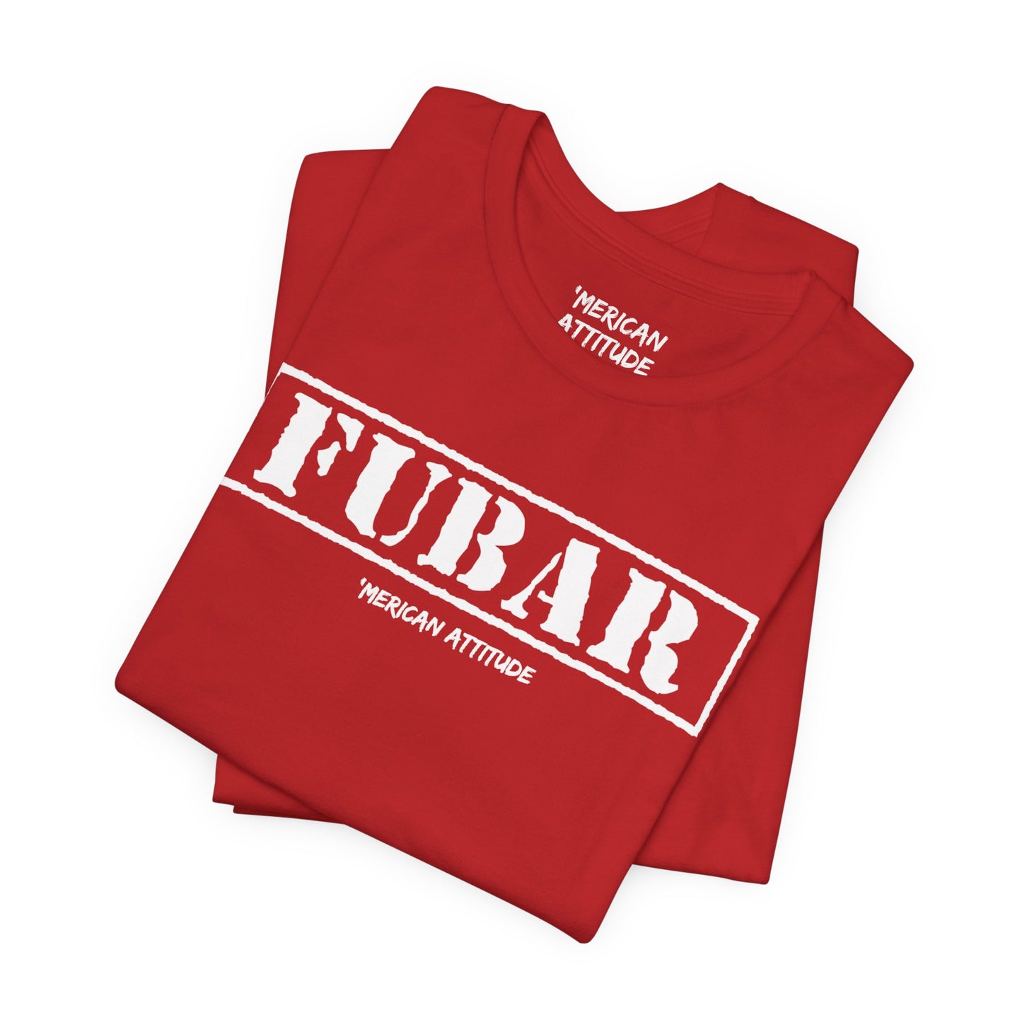 FUBAR T-Shirt