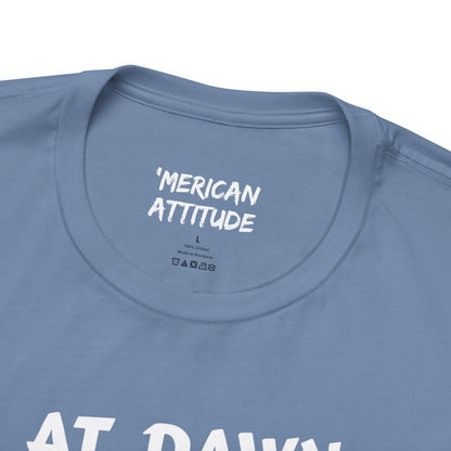 At Dawn We Ride (Lawn) T-Shirt