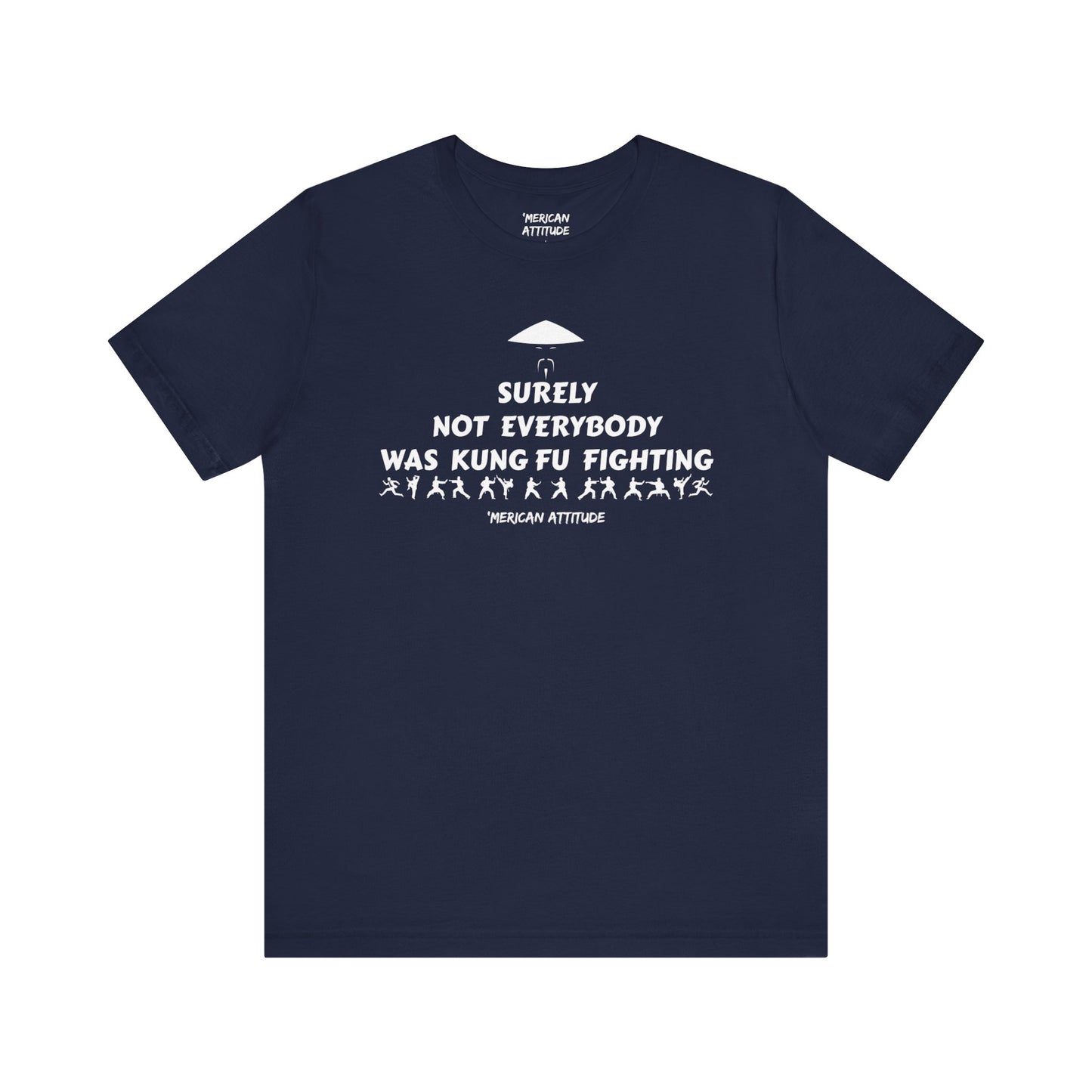 Surely Not Everybody T-Shirt