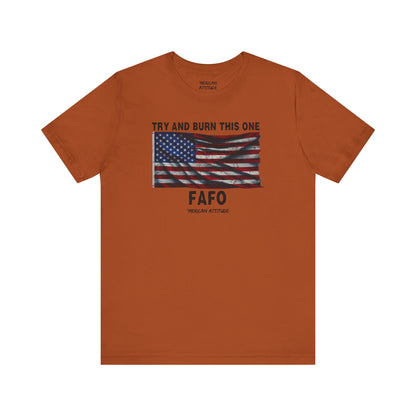 Try And Burn This One T-Shirt