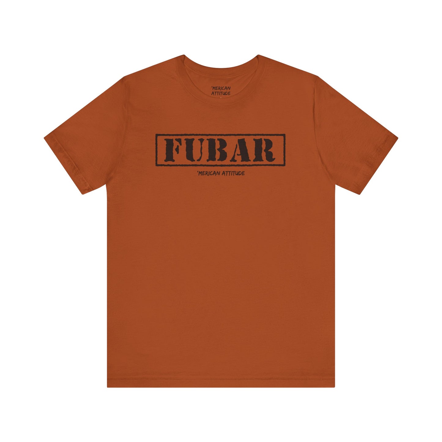 FUBAR T-Shirt