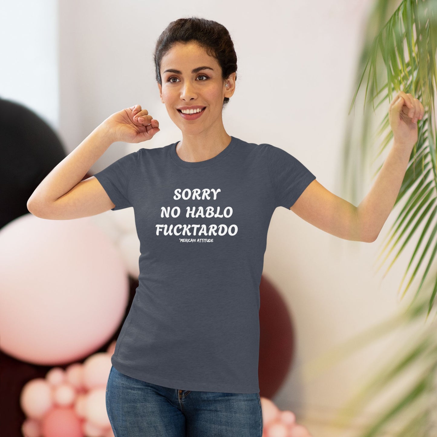 Sorry No Hablo T-shirt (Women)