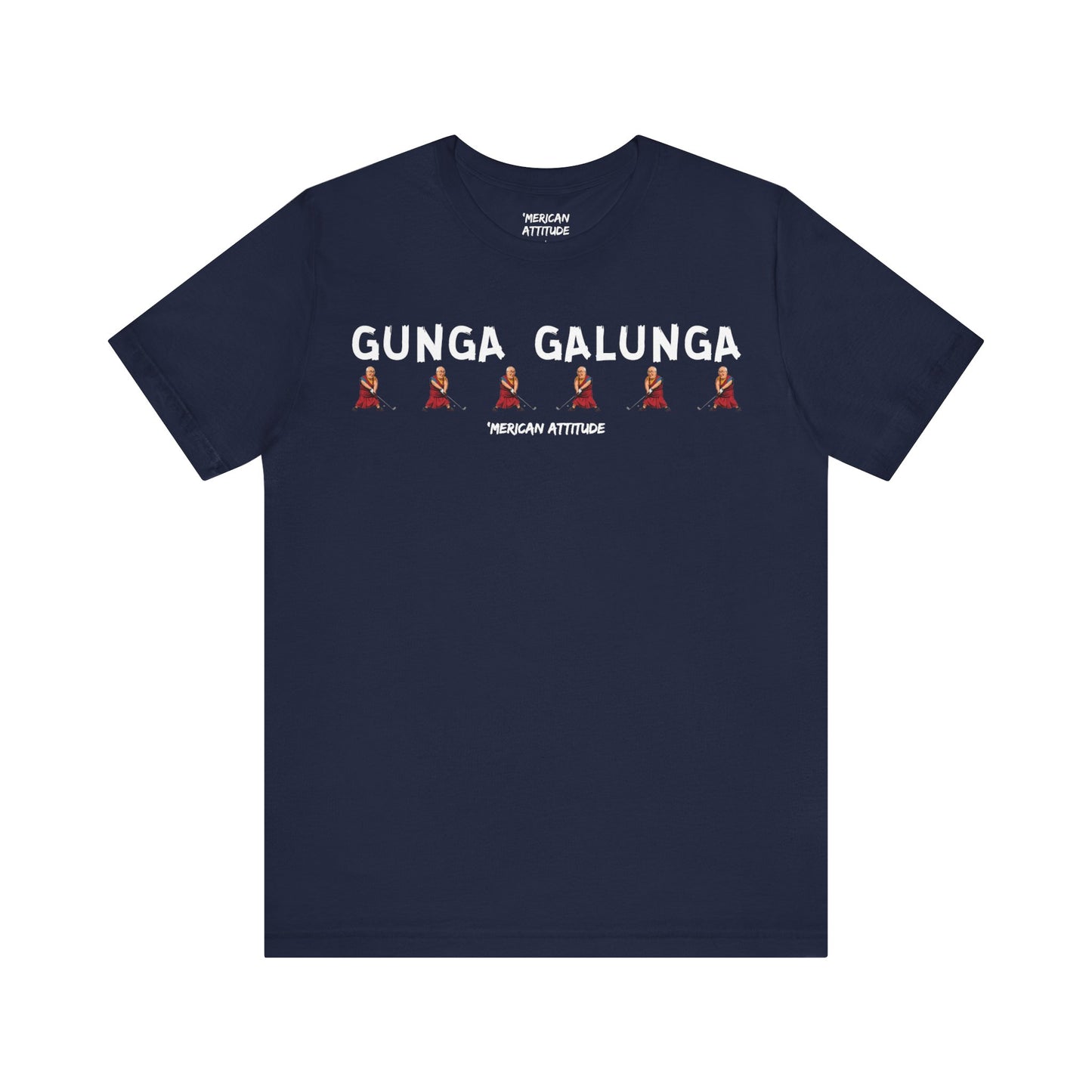 Gunga Galunga T-Shirt