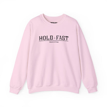 Hold Fast Sweatshirt