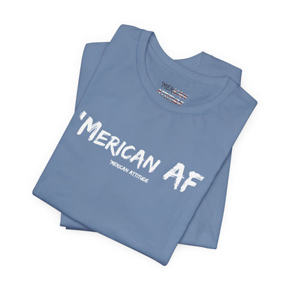 Merican AF T-Shirt