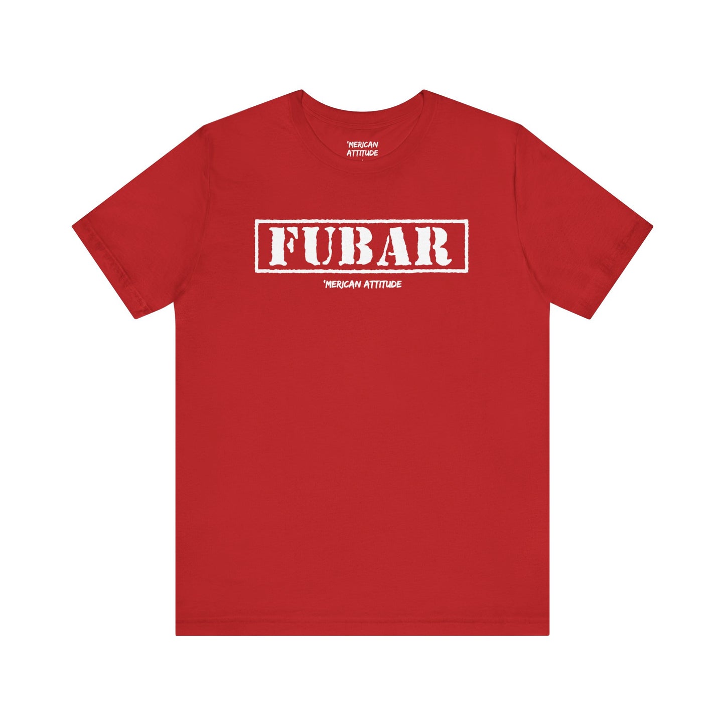 FUBAR T-Shirt