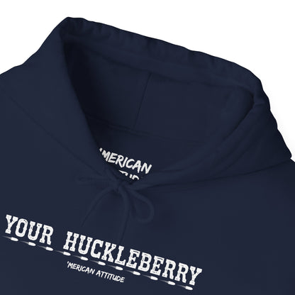Your Huckleberry Hoodie