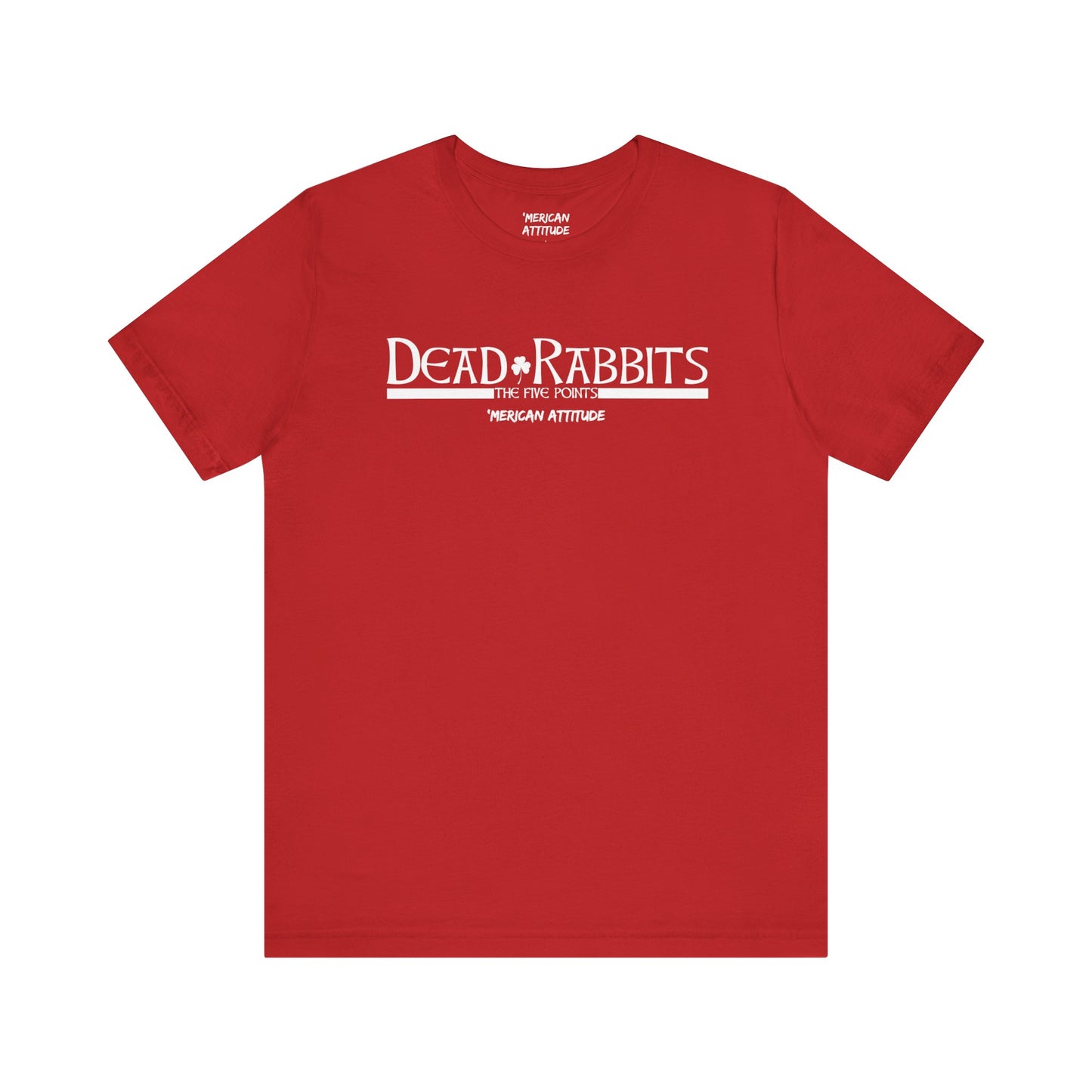 Dead Rabbits T-Shirt