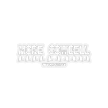 More Cowbell Sticker (White)