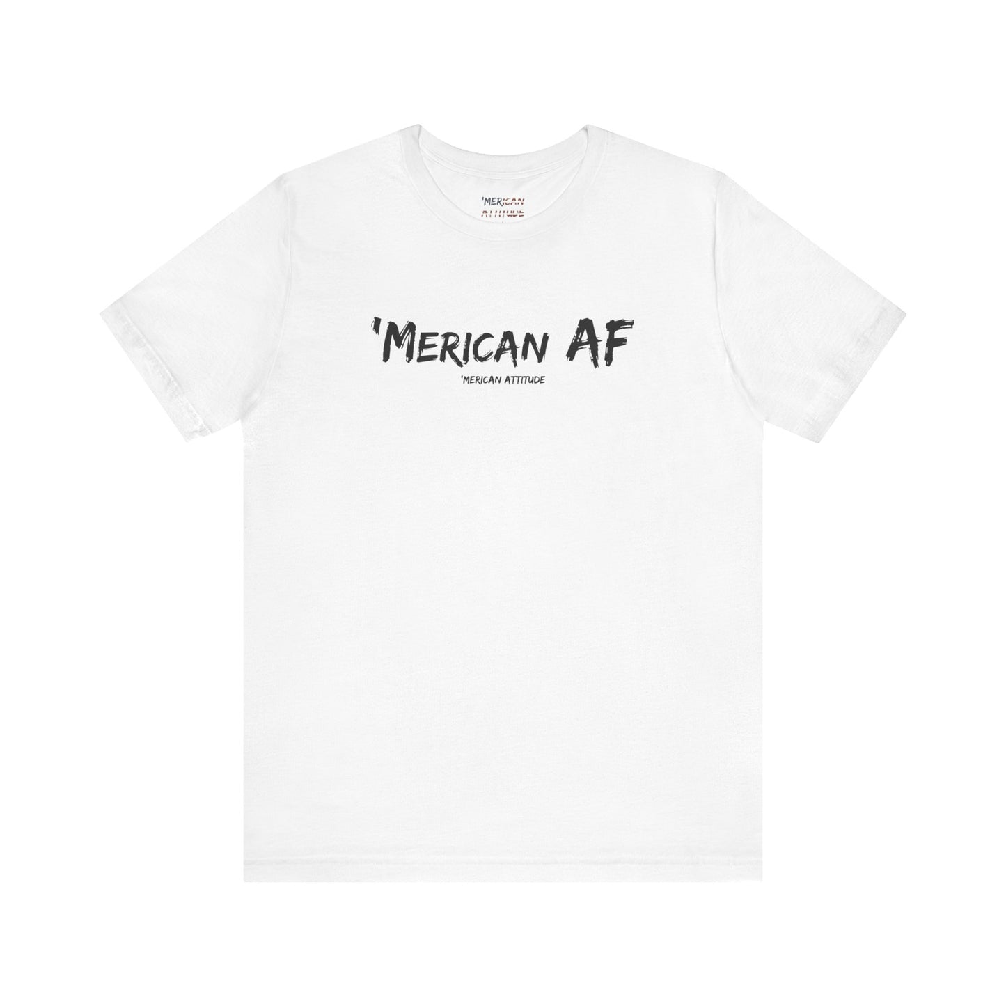 Merican AF T-Shirt
