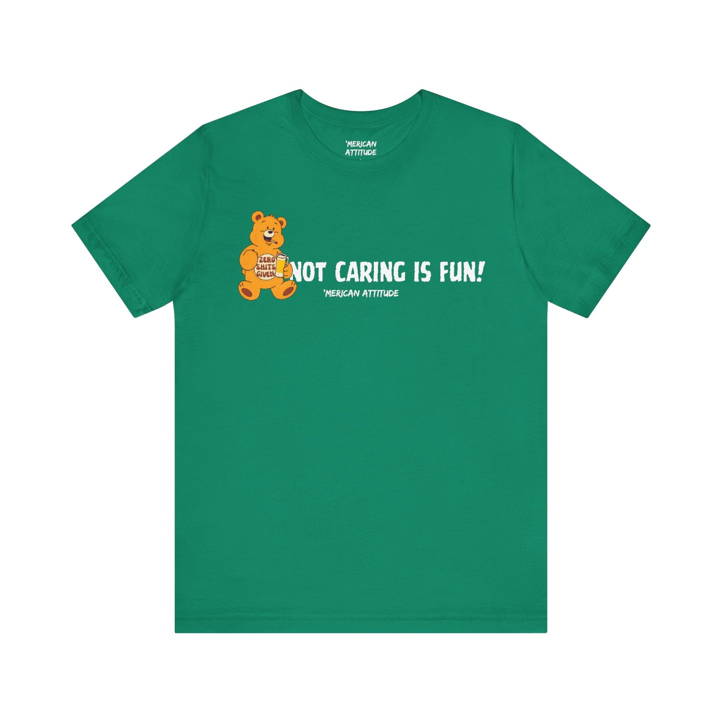 Not Caring Is Fun! T-Shirt