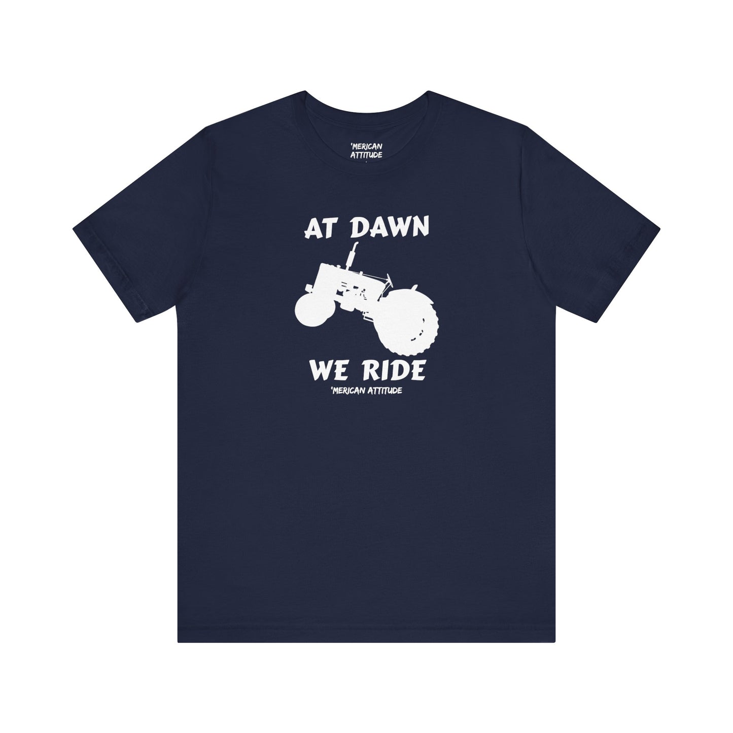 At Dawn We Ride (Farm) T-Shirt
