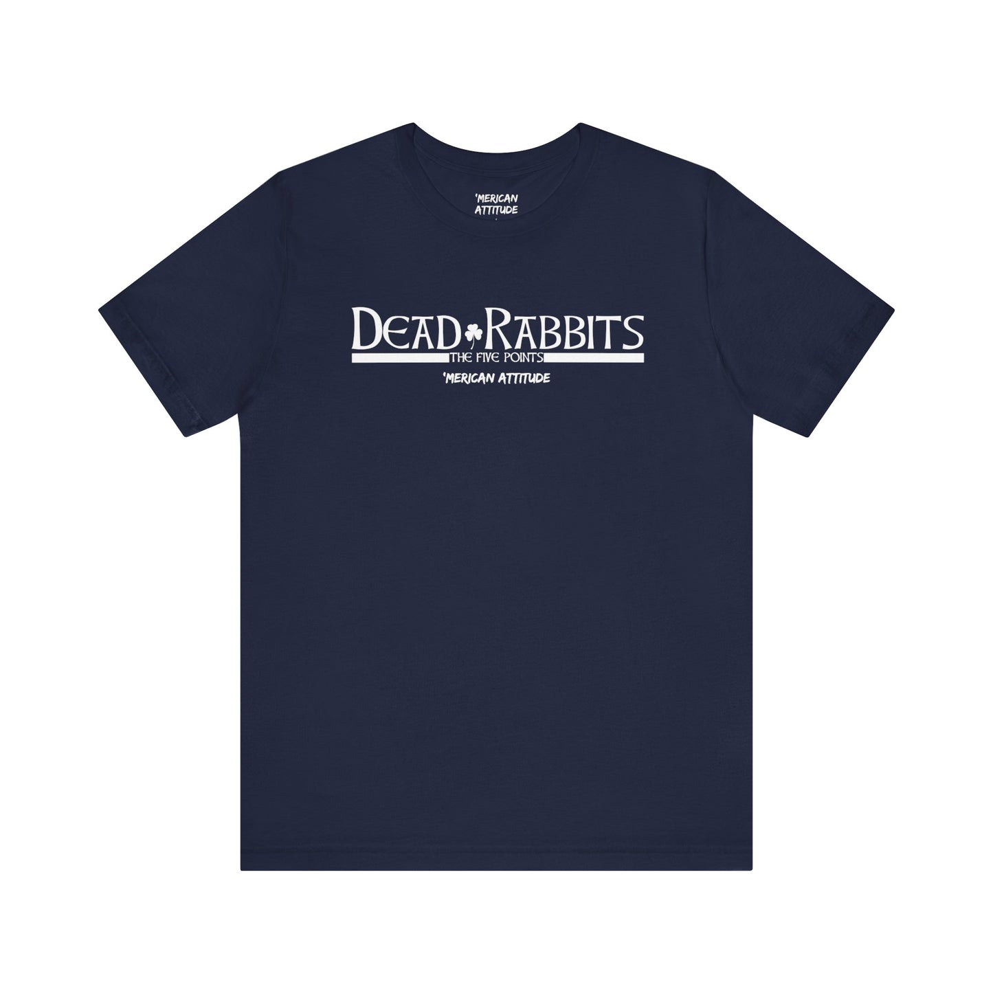 Dead Rabbits T-Shirt