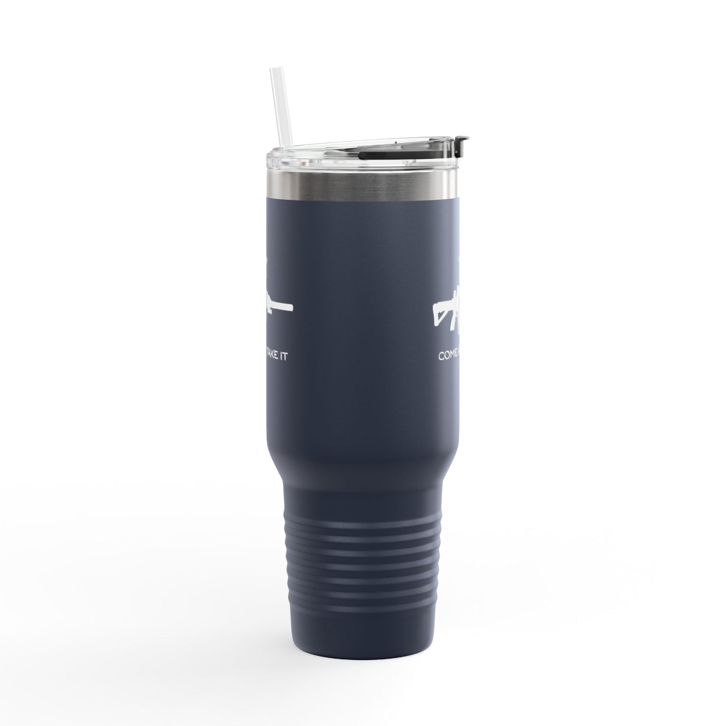 Come And Take It AR Tumbler (40oz)