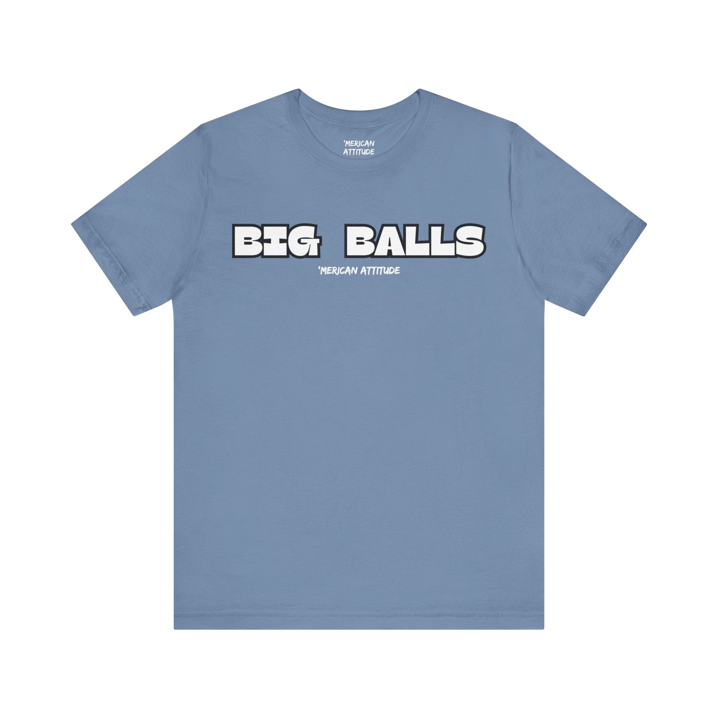 Big Balls T-Shirt