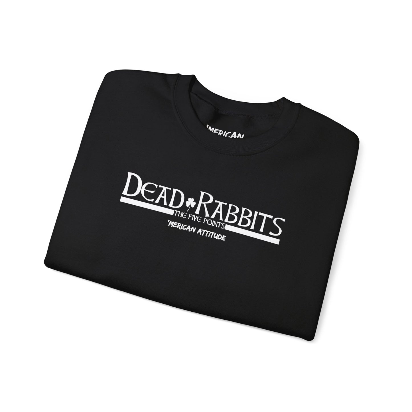 Dead Rabbits Sweatshirt