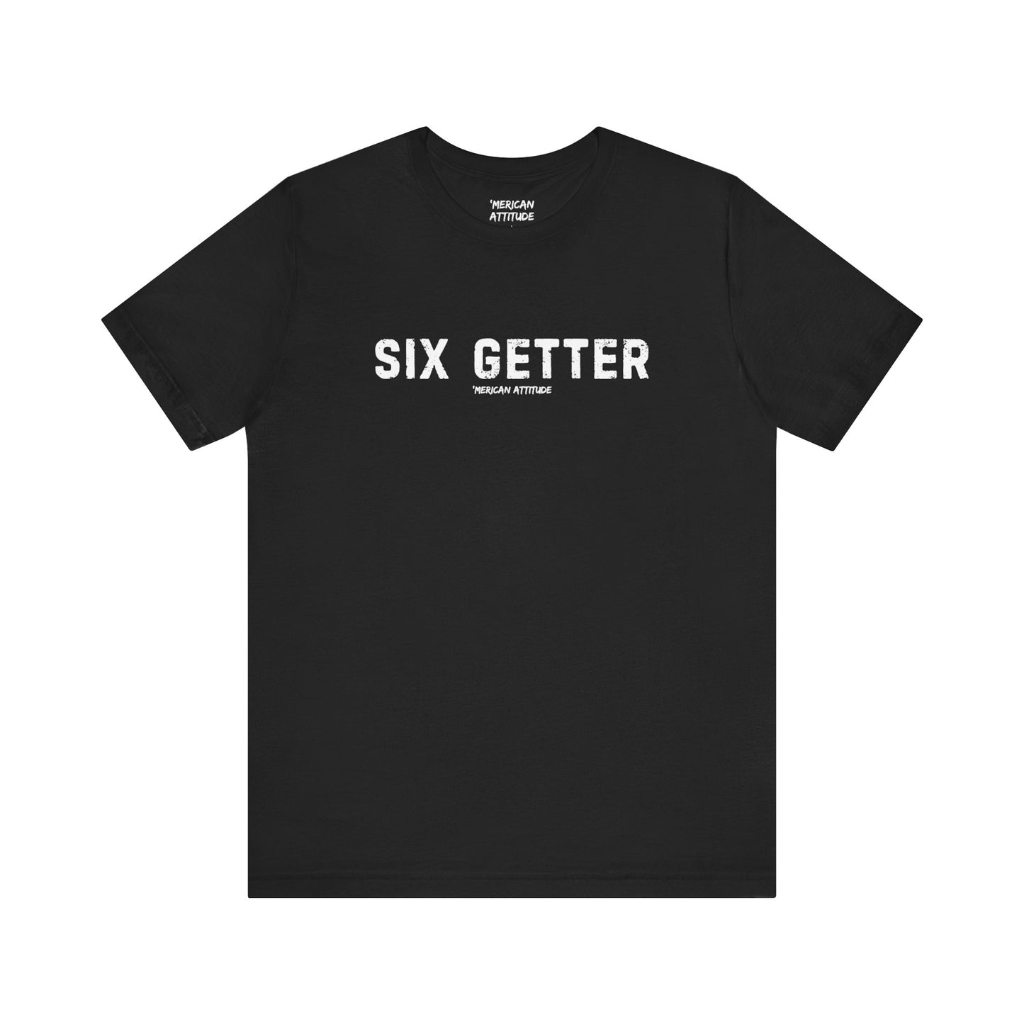 Six Getter T-Shirt