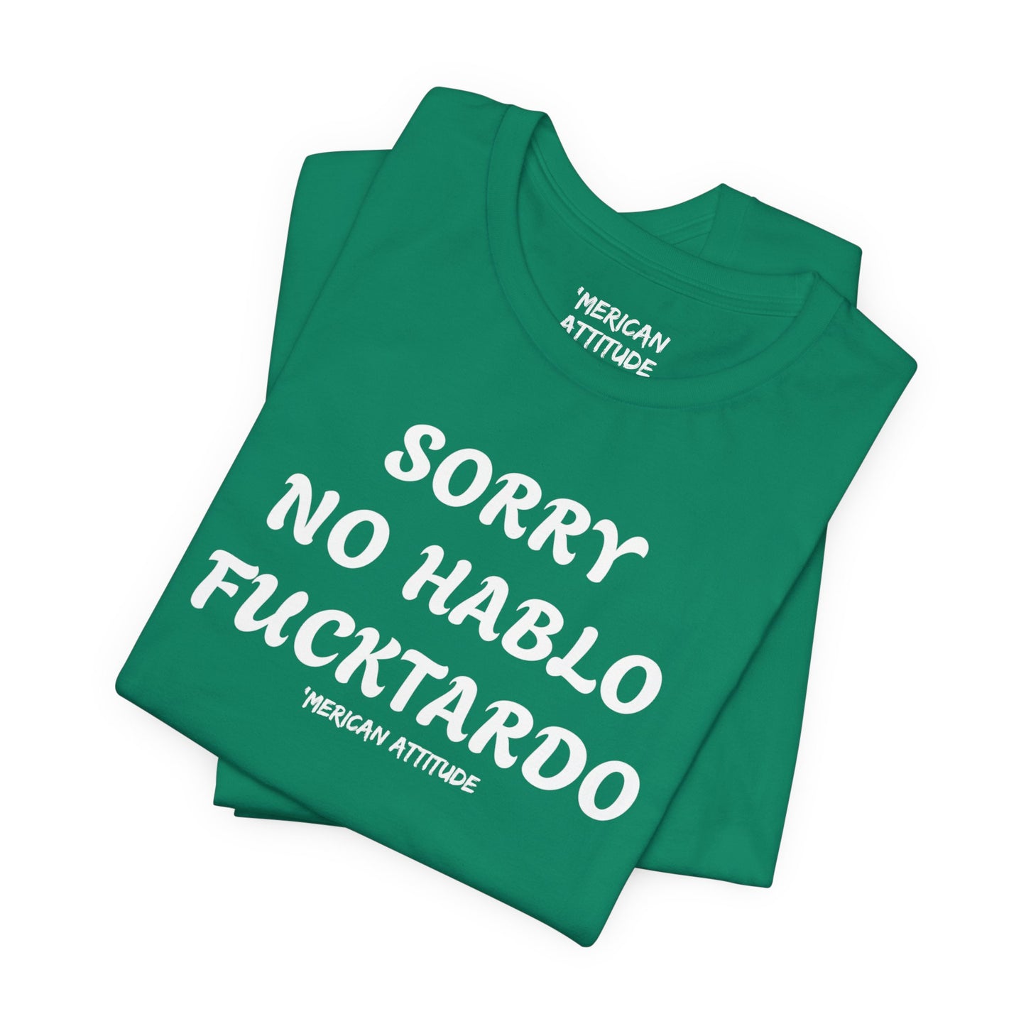 Sorry No Hablo T-Shirt