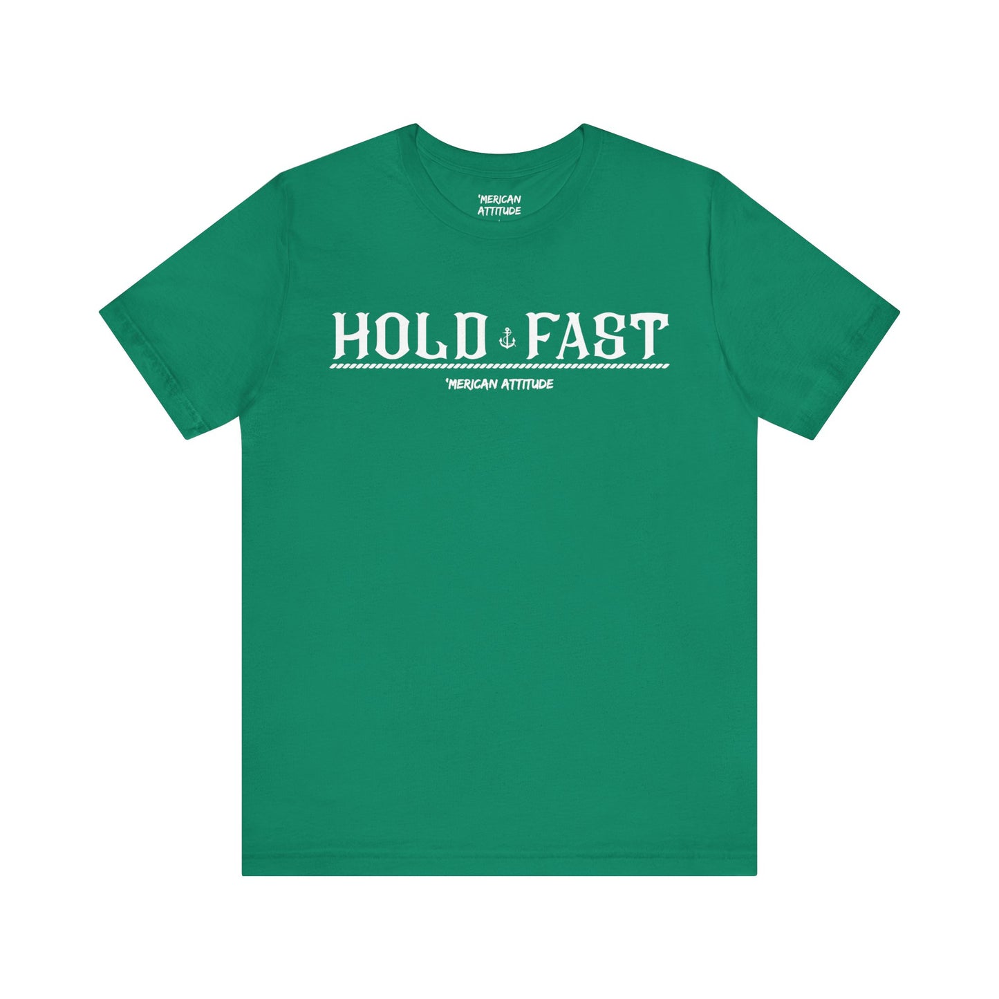 HOLD FAST T-Shirt