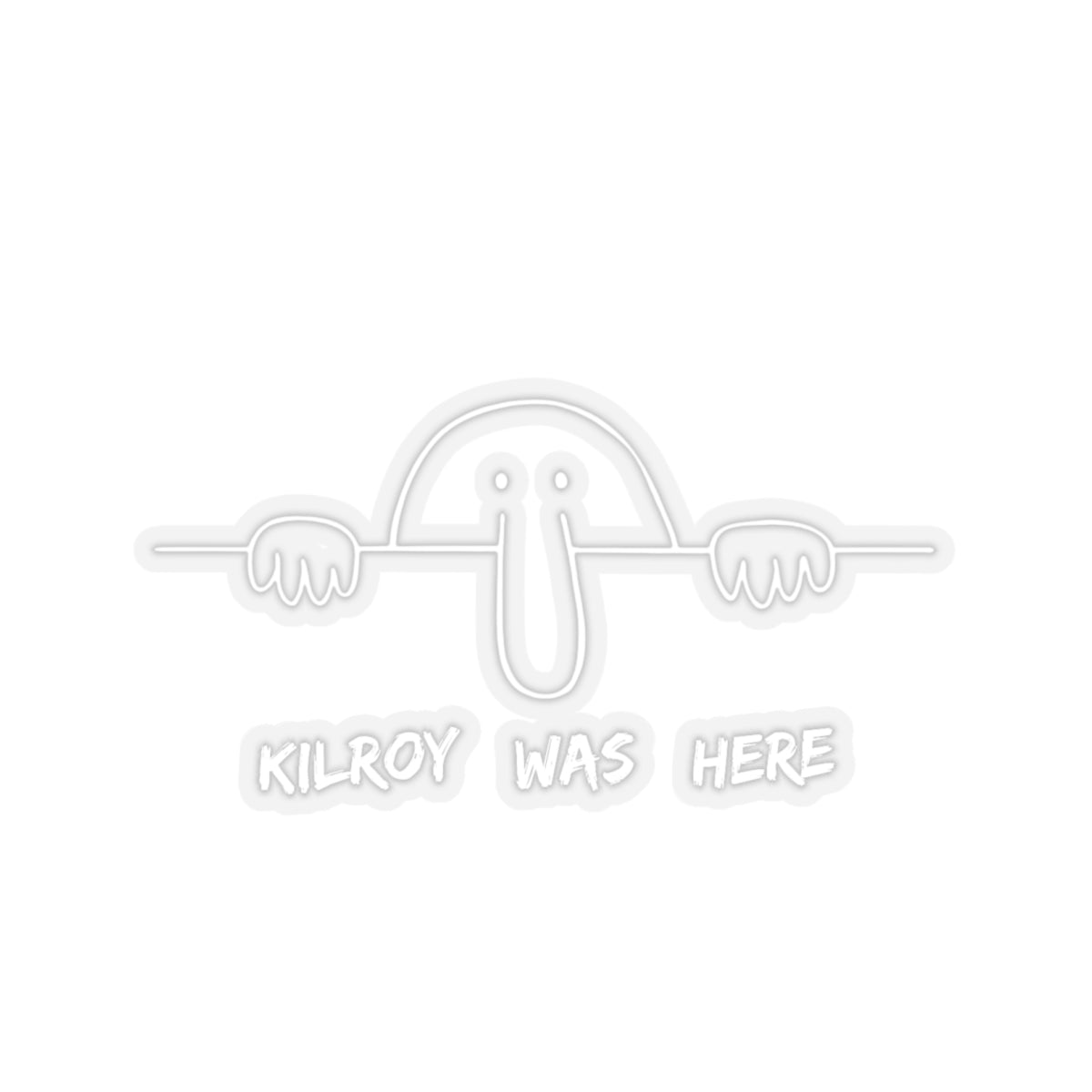 Kilroy Was Here Sticker (White)