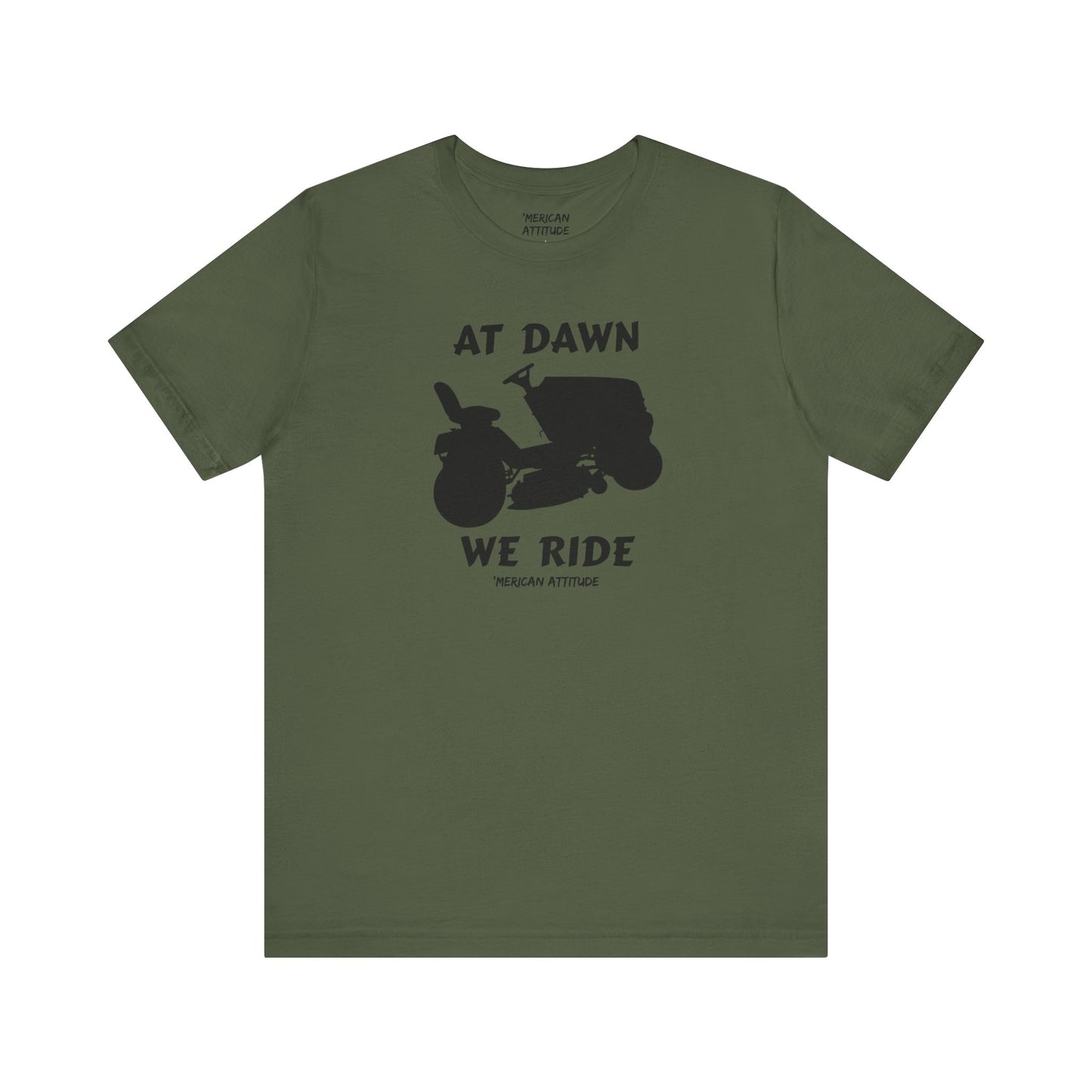 At Dawn We Ride (Lawn) T-Shirt