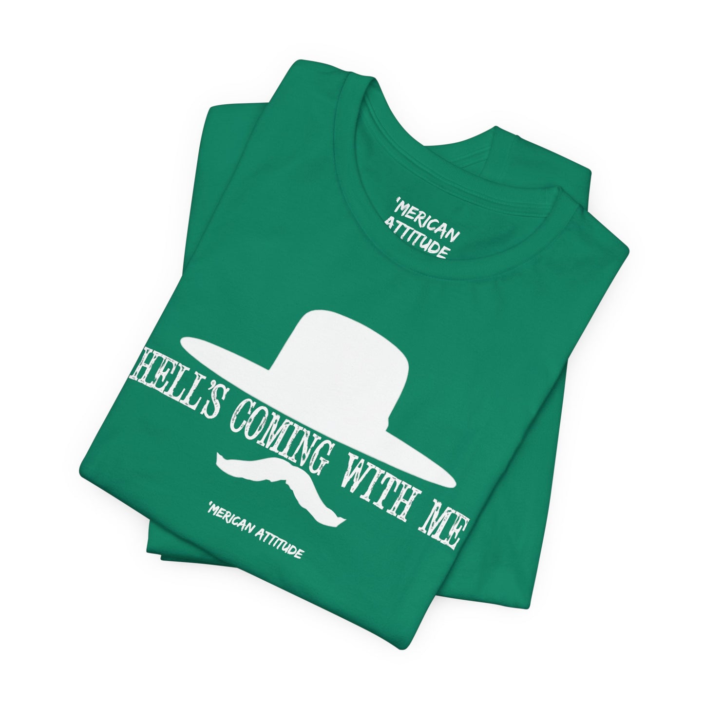 Hell's Coming With Me T-Shirt