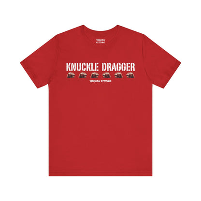 Knuckle Dragger T-Shirt
