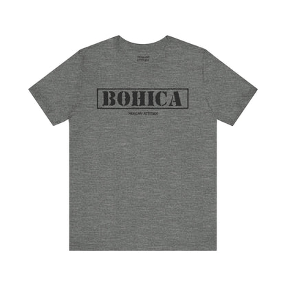 BOHICA T-Shirt