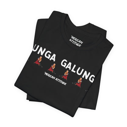 Gunga Galunga T-Shirt