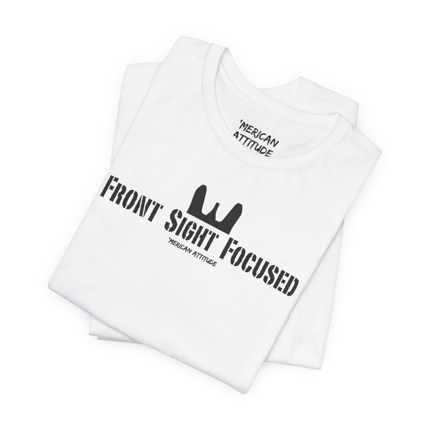 Front Sight Focused T-Shirt