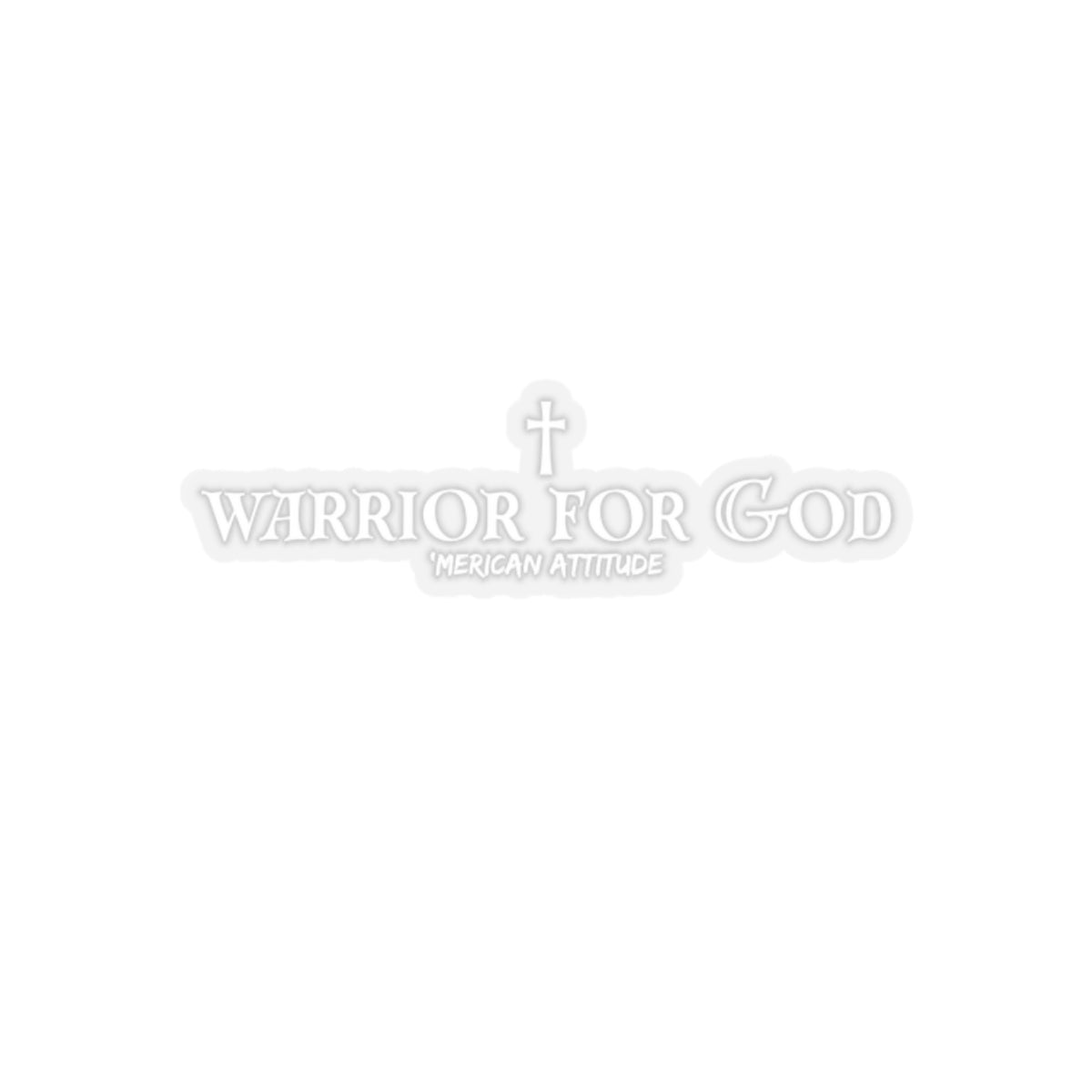 Warrior for God Sticker (White)