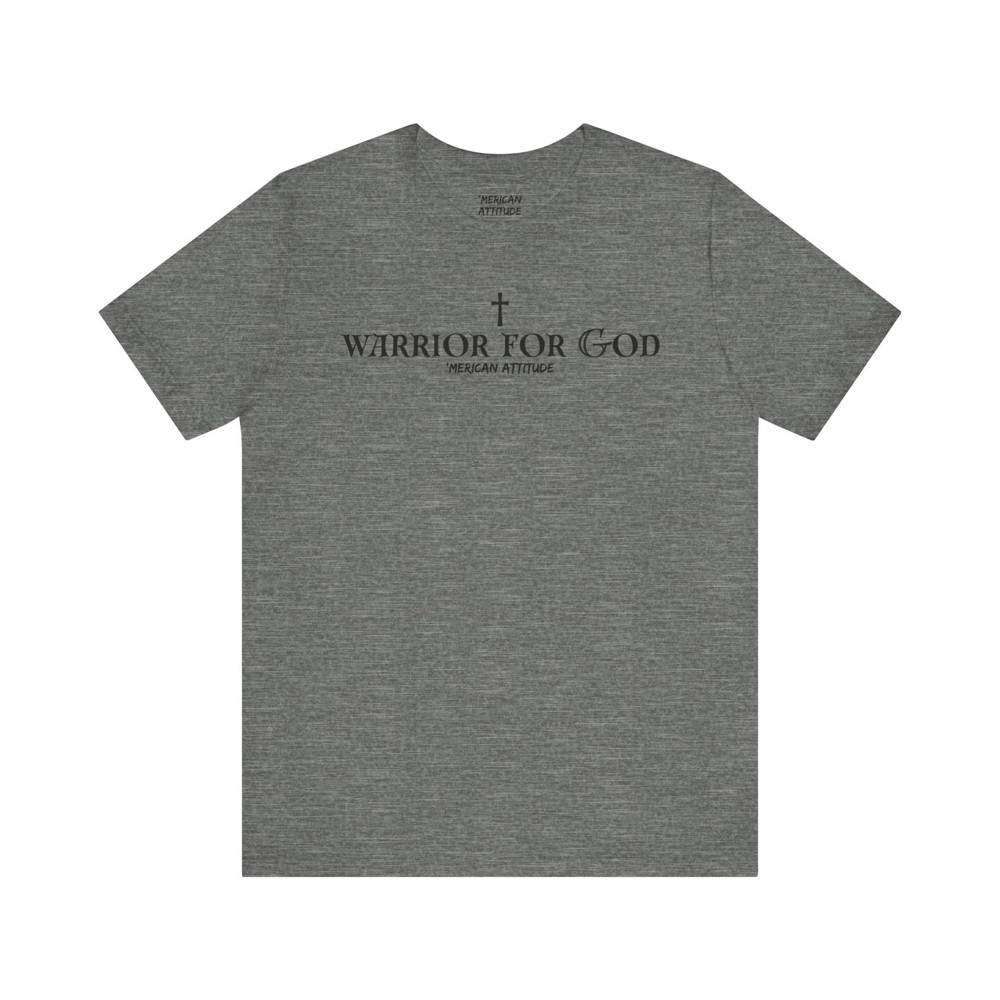 Warrior for God T-Shirt