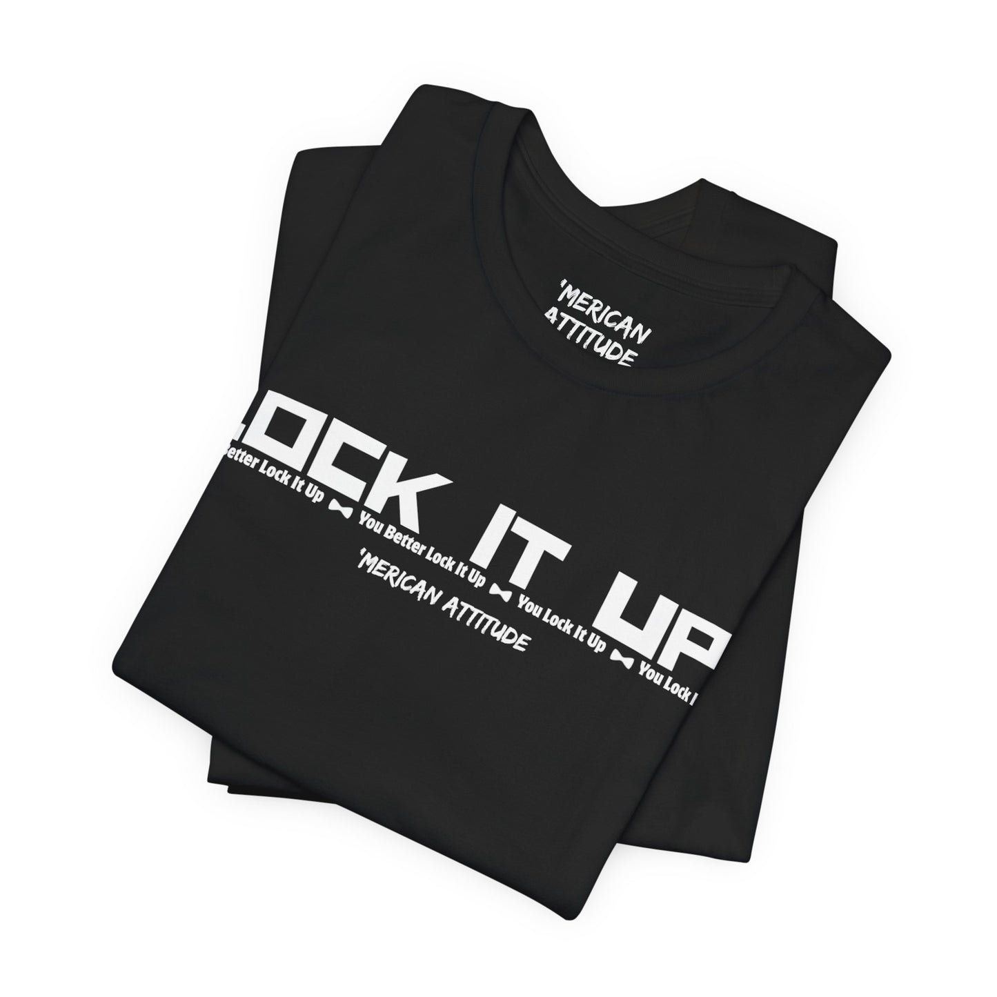 Lock It Up! T-Shirt