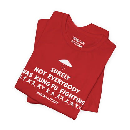 Surely Not Everybody T-Shirt