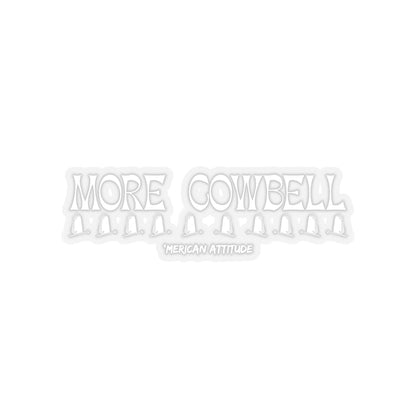 More Cowbell Sticker (White)