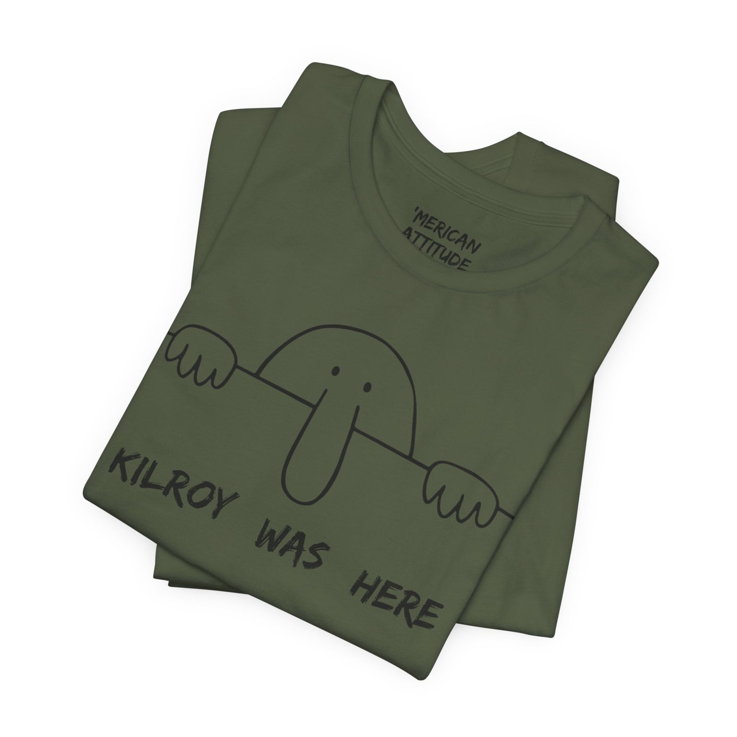 Kilroy Was Here T-Shirt