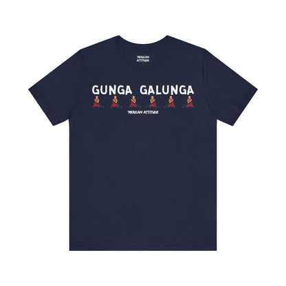 Gunga Galunga T-Shirt
