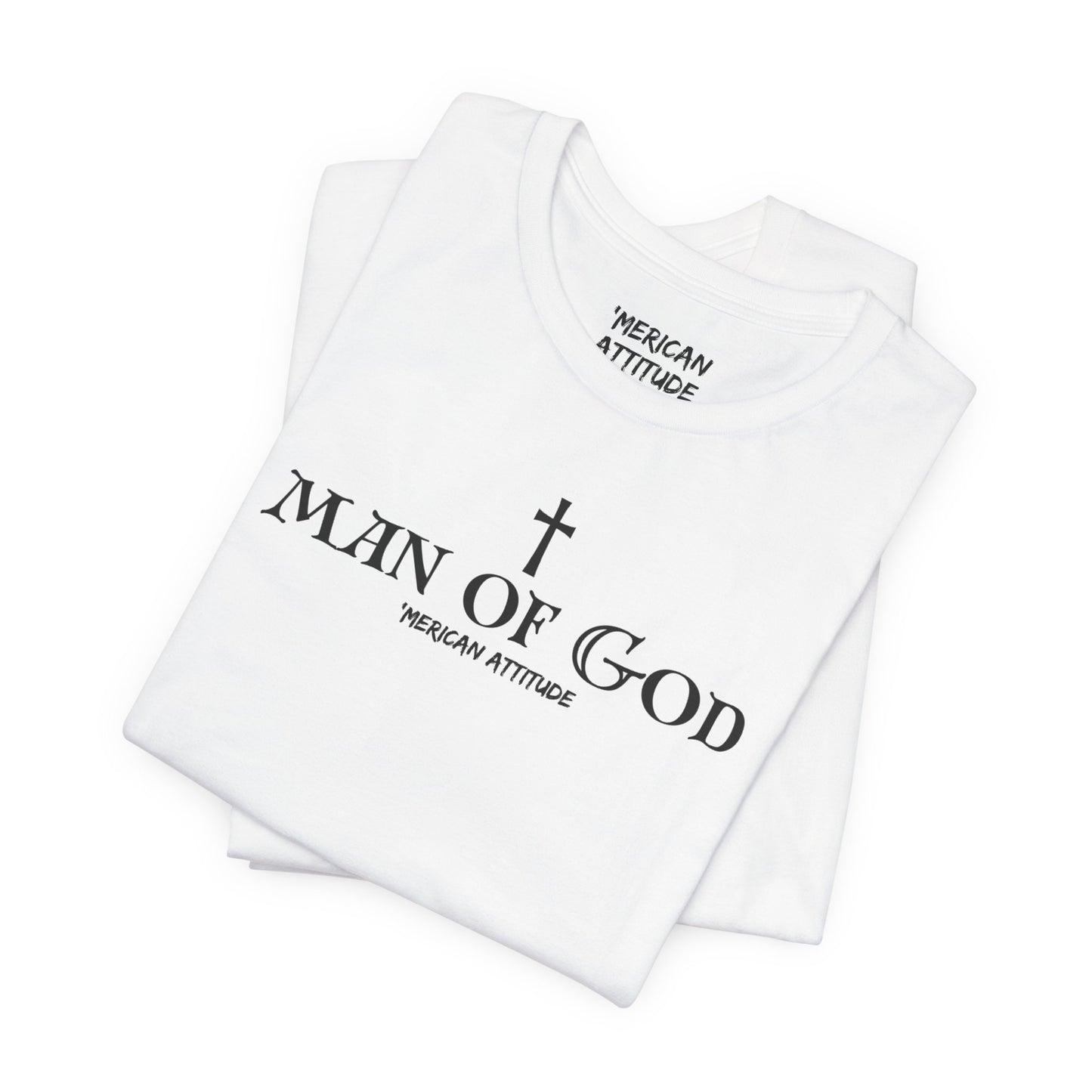 Man of God T-Shirt