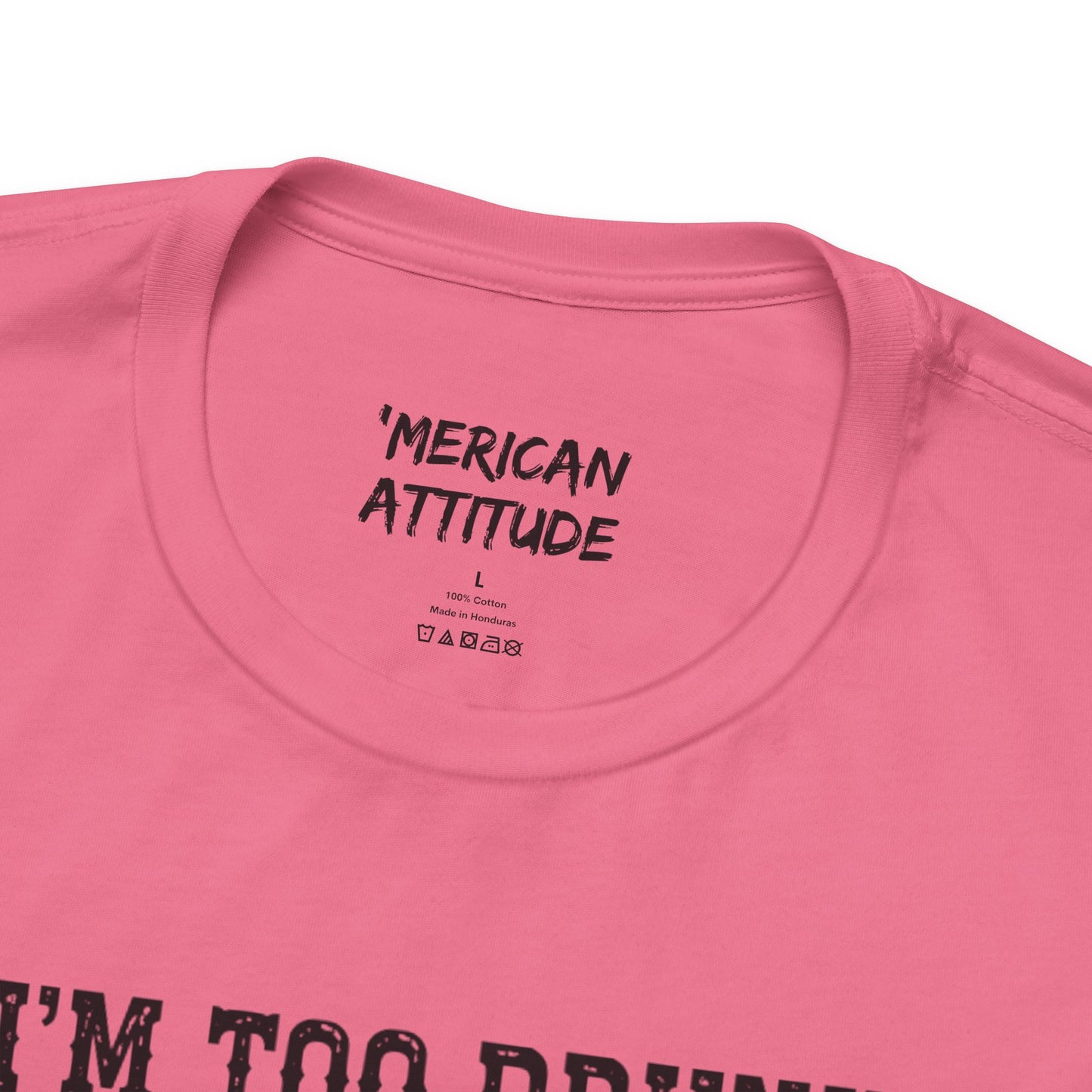 Too Drunk For Chicken T-Shirt