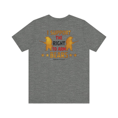 Support The Right to Arm Bears T-Shirt