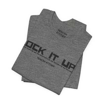 Lock It Up! T-Shirt
