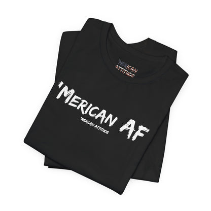 Merican AF T-Shirt